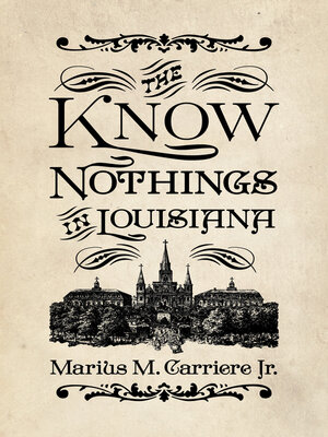 cover image of The Know Nothings in Louisiana